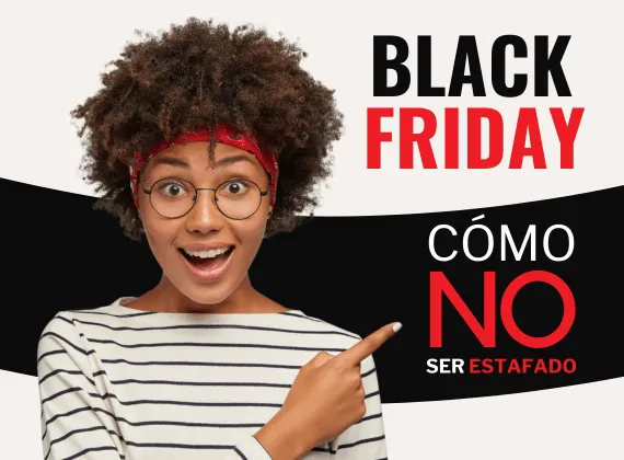 Cómo no ser estafado en Black Friday 2024: guía práctica para proteger tu bolsillo