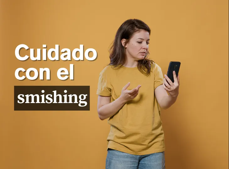 Cuidado con el smishing: protege tu información bancaria