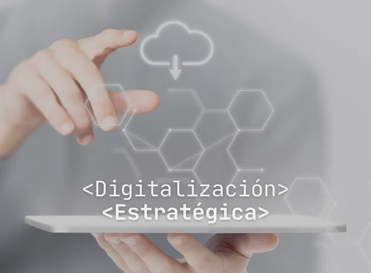 Digitalización Estratégica: El Camino al Valor